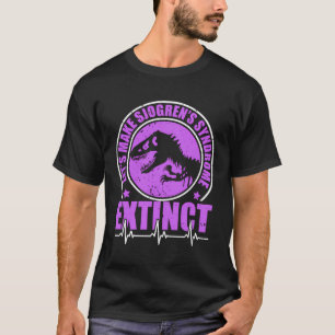 Let'S Make Sjogren'S Syndrome Extinct Chronic Illn T-Shirt