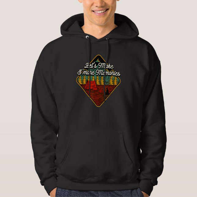 Let's Make S'more Memories Camping  Camper Humour  Hoodie (Front)