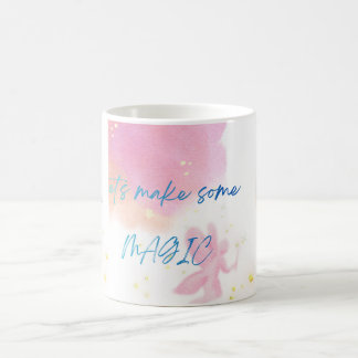 Let's Make Some Magic Mug – Cute Sparkle Coffee Cu