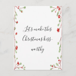 Let's Make This Christmas Kiss Worthy Mistletoe Holiday Postcard