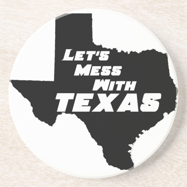 Let's Mess With Texas Black Coaster (Front)