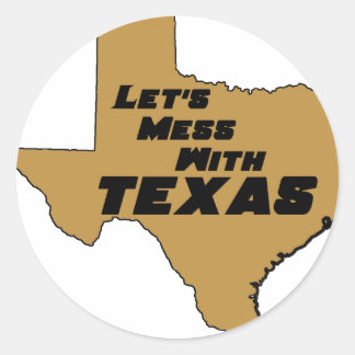 Let's Mess With Texas Brown Classic Round Sticker