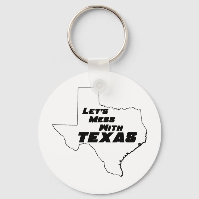 Let's Mess With Texas White Key Ring (Front)