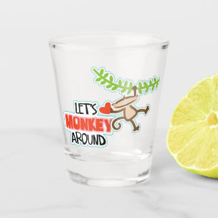 Let's Monkey Around Valentine Shot Glass