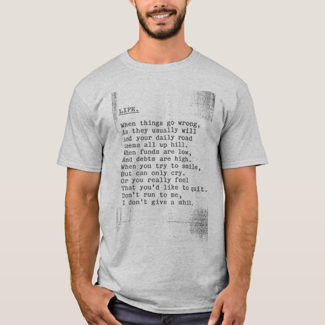 Let's not be so nice LIFE poem T-Shirt (Front)