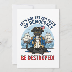 Let's Not Let 250th Years Of Democracy 4th of july Thank You Card