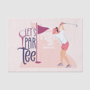 Let's par tee for Lady woman golfer pink theme Tissue Paper