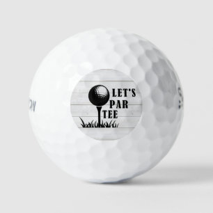 **LET'S PAR-TEE** GOLF BALLS