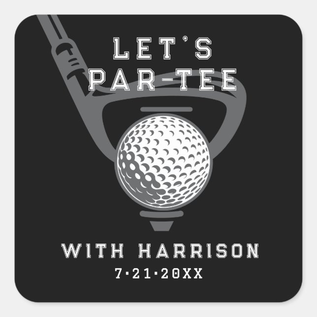 Let's Par-tee Golf Theme Birthday Black Square Sticker (Front)