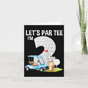 Let's Par Tee I'm 2 2nd Birthday Party Golf Birthd Card
