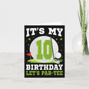 Let's Par-tee It's My 10th Birthday Golf Lover 10  Card