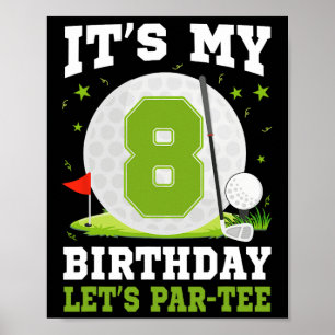 Let's Par-tee It's My 8th Birthday Golf Lover 8 Ye Poster