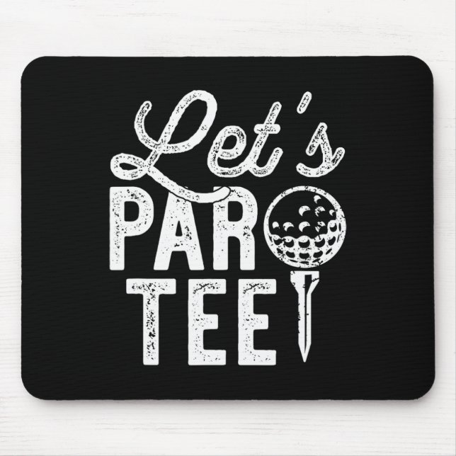 Let's Par Tee  Mouse Pad (Front)