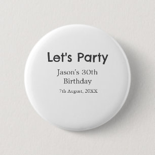 Let's party happy 30th birthday simple grey name 6 cm round badge