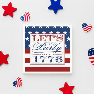 Let's Party Like It's 1776 4th Of July Party Napkin