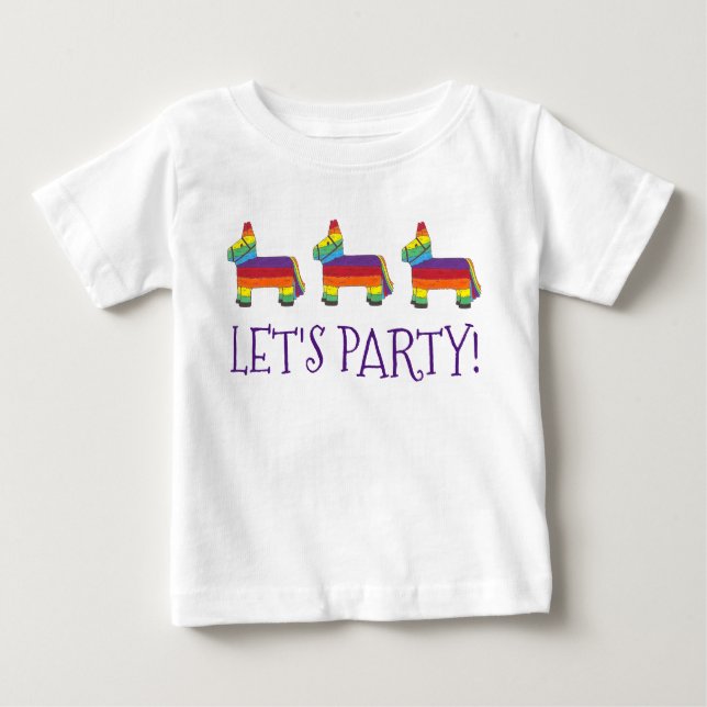 Let's Party! Rainbow Baby Birthday Fiesta Piñata T-Shirt (Front)