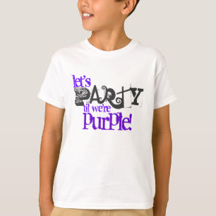 Let's Party Til We're Purple Kids T-Shirts