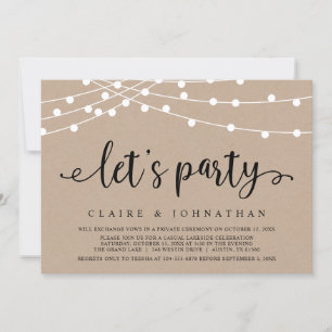 Let's Party, Wedding Elopement Party Celebration I Invitation