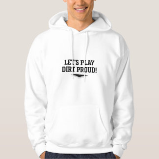 Let's Play Dirt Proud Gritty Baseball Slide Hoodie