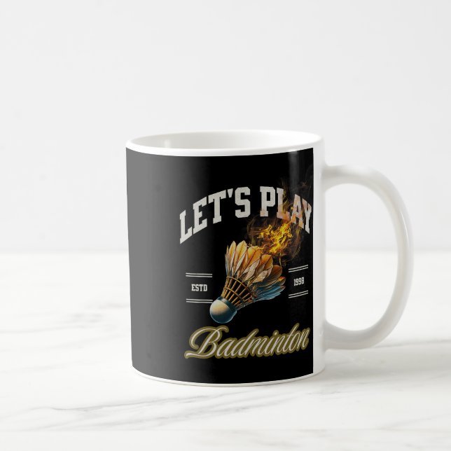 Let's Play Dminton Shuttle  Coffee Mug (Right)
