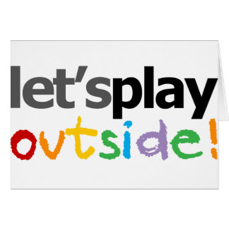 Let's Play Outside!