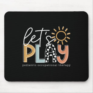 Let's Play Paediatrics Occupational Therapy Therap Mouse Pad