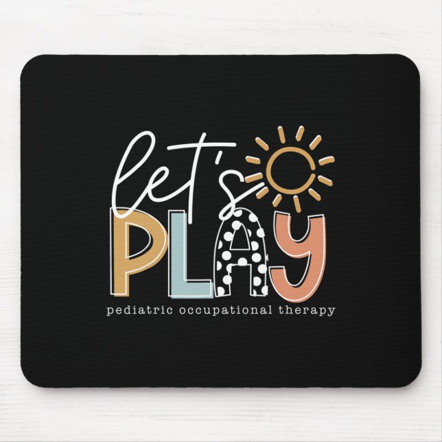 Let's Play Paediatrics Occupational Therapy Therap Mouse Pad (Front)
