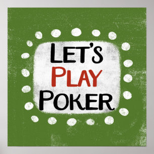 Let's Play Poker Poster Wall Art