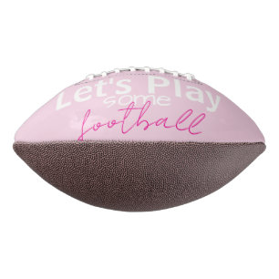 Let's Play some Football Sports Pink