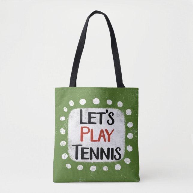 Let's Play Tennis Tote Bag (Front)