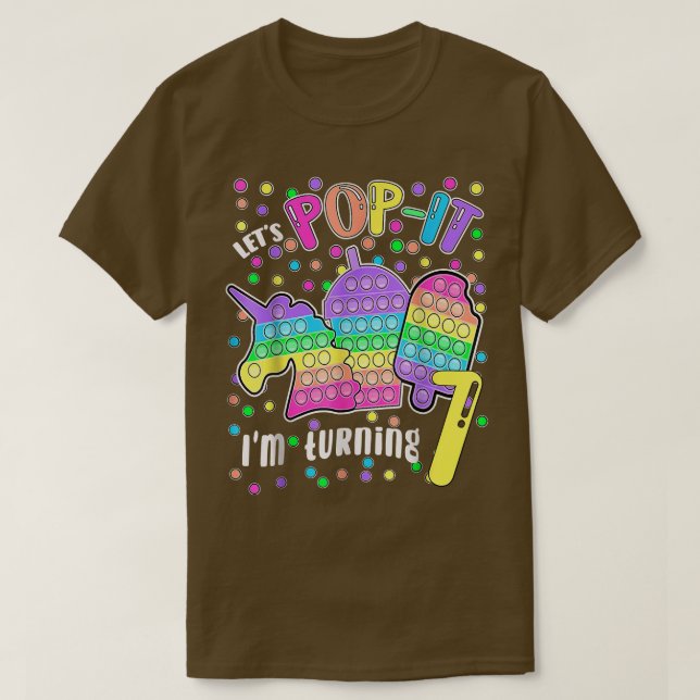 Let's Pop It I'm Turning 7 Colourful 7th Birthday  T-Shirt (Design Front)