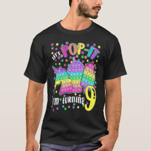 Let's Pop it I'm turning 9 Colourful 9th Birthday  T-Shirt