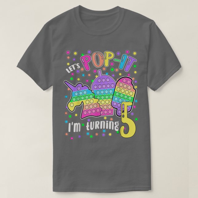 Let's Popit I'm turning 5 Colourful 5th Birthday G T-Shirt (Design Front)