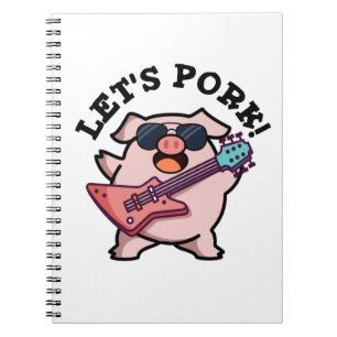 Let's Pork Funny Rock Guitar Pig Pun Notebook