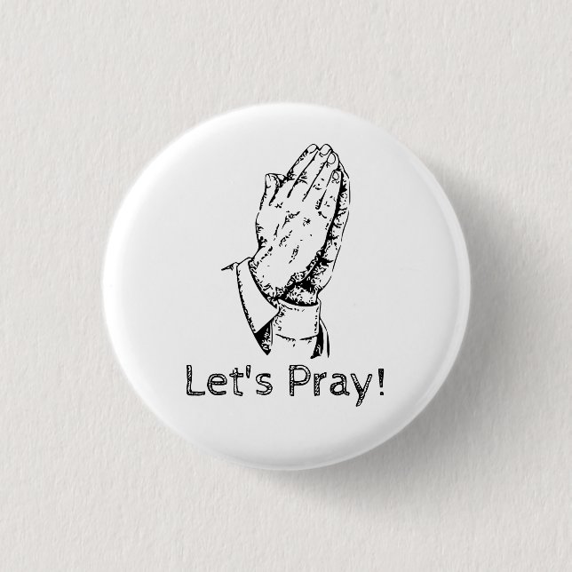 Let's Pray 3 Cm Round Badge (Front)