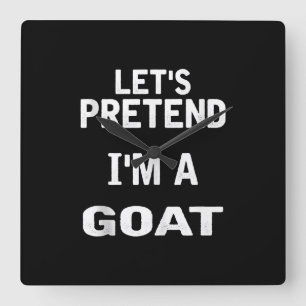 Let's Pretend Im a Goat Funny Halloween Costume Square Wall Clock