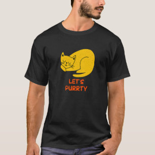 Let's Purrty Cat  Party Kitten Reunion Birthday Ca T-Shirt