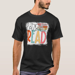 Let's Read Book Bleached Reading Book   Bookworm 1 T-Shirt
