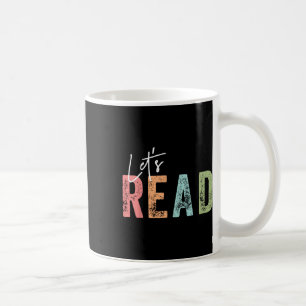 Let's Read Book Nerd Reading Book Lover Librarian Coffee Mug