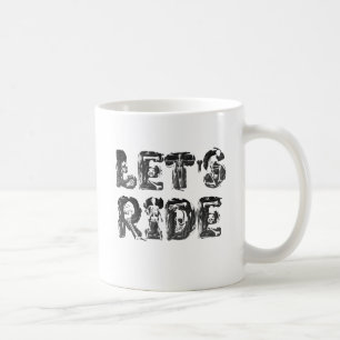 Let's Ride Mug
