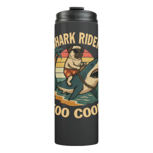 Let's ride the shark with Pug Thermal Tumbler