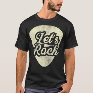 Lets Rock Rock & Roll Guitar Player Vintage Rock a T-Shirt