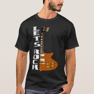 Lets Rock with Guitar Pock N Roll T-Shirt