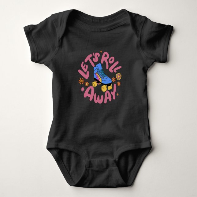 Let's roll away Roller Skates Baby Bodysuit (Front)