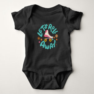 Let's roll away Roller Skates Baby Bodysuit
