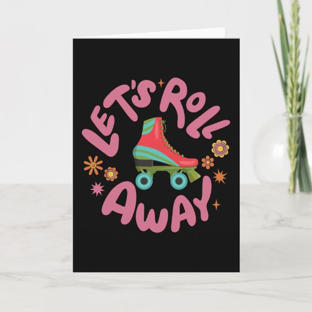 Let's roll away Roller Skates Card (Front)