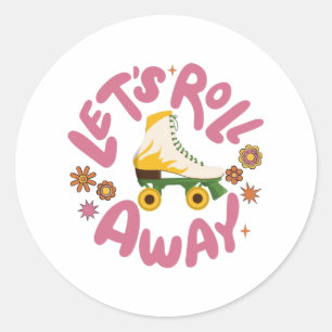 Let's roll away Roller Skates Classic Round Sticker