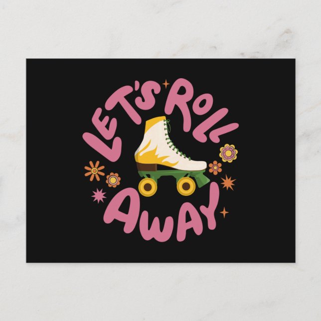 Let's roll away Roller Skates Postcard (Front)