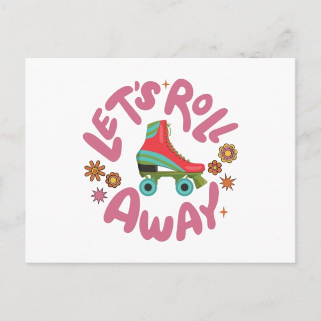 Let's roll away Roller Skates Postcard (Front)