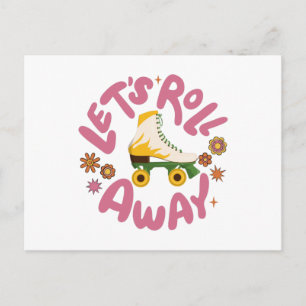Let's roll away Roller Skates Postcard